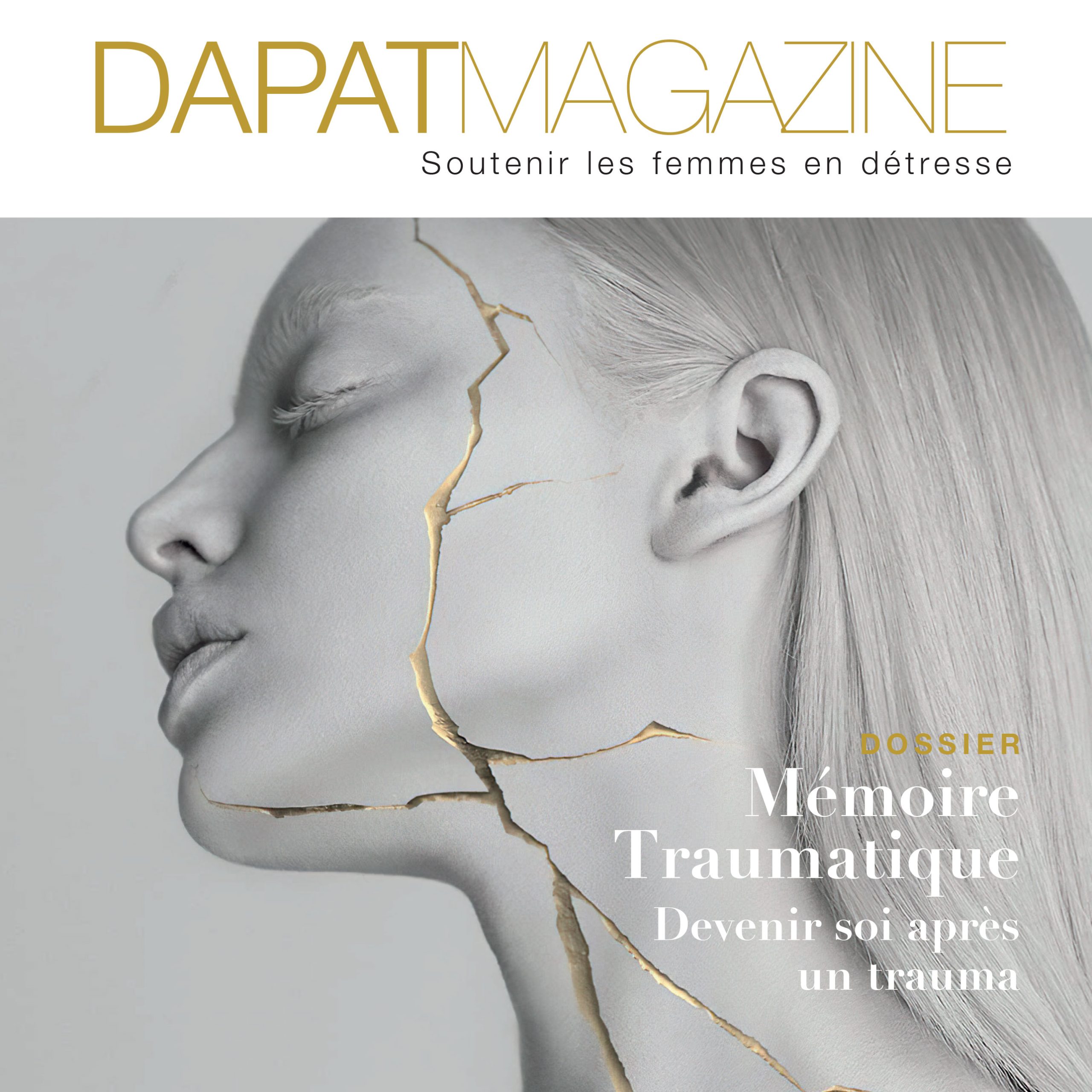 DAPAT Magazine N°4 : la mémoire traumatique, devenir soi après un trauma