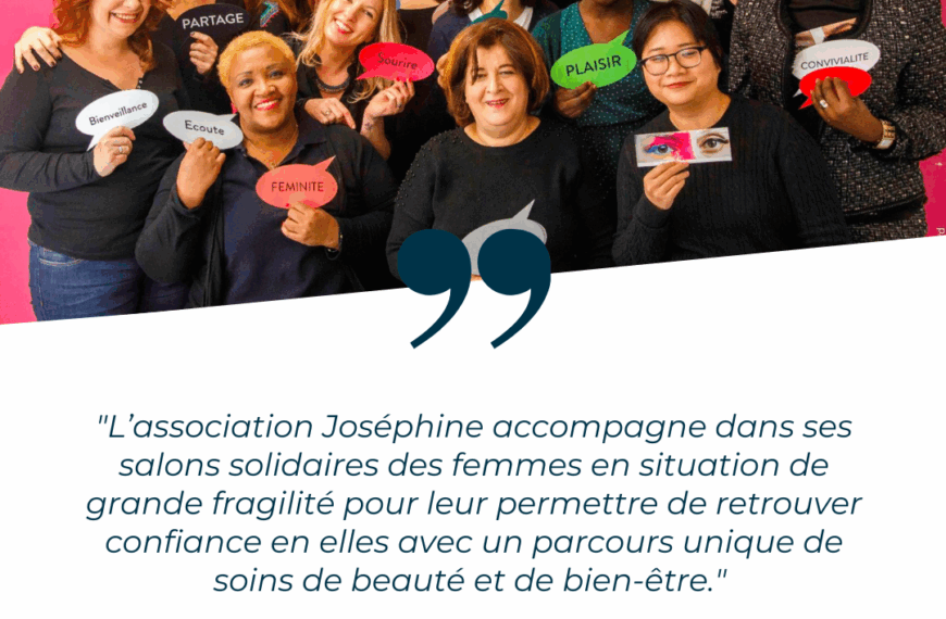 L’association Joséphine, un parcours unique de soins de beauté et de bien-être.