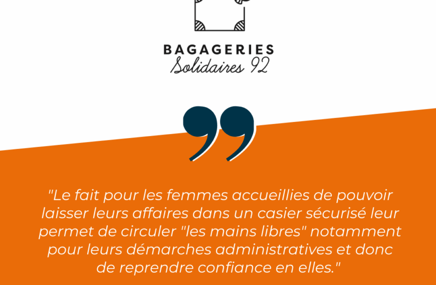 Les Bagageries Solidaires 92 : pouvoir laisser ses affaires dans un casier sécurisé et circuler « les mains libres ».