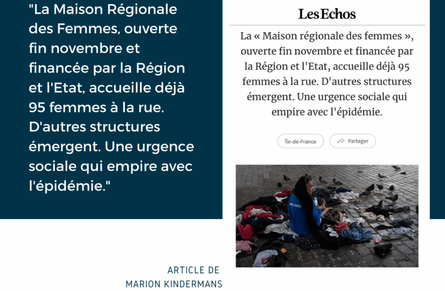 REVUE DE PRESSE – “À Paris, la condition des femmes à la rue aggravée par le Covid”, Les Echos.