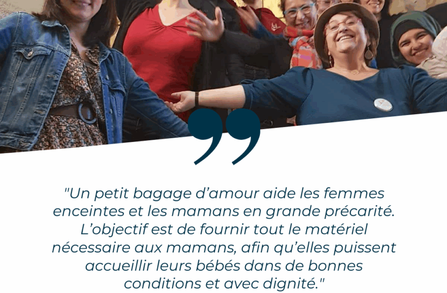 Un petit bagage d’amour : accueillir les bébés dans de bonnes conditions et avec dignité.