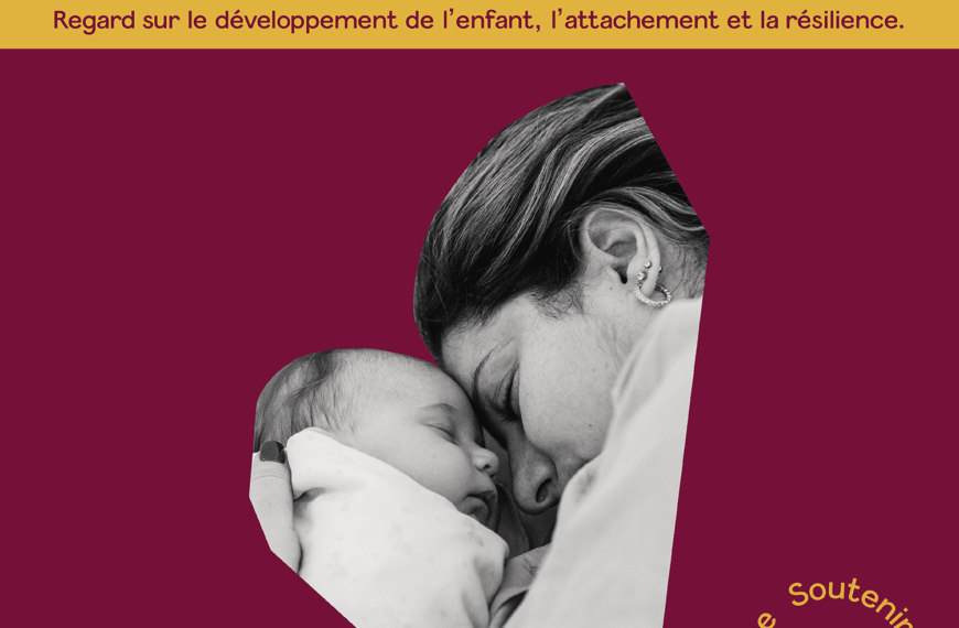 DAPAT Magazine N°2 : Regard sur le développement de l’enfant, l’attachement et la résilience.