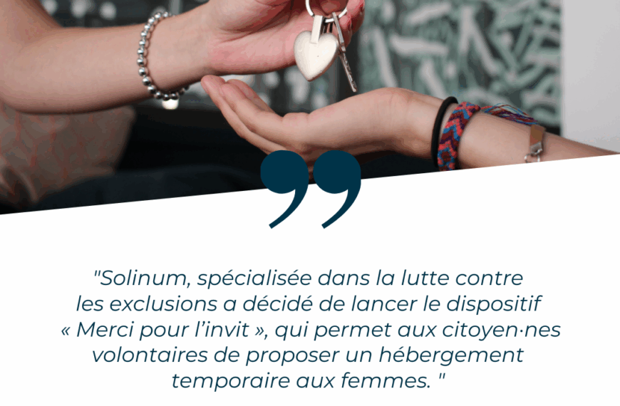 Merci pour l’invit’ ! Une solution d’hébergement solidaire lancée par Solinum.